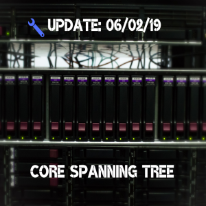 Thumbnail for Core Spanning Tree update 06/02/19 post