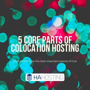 5 core parts of colocation hosting